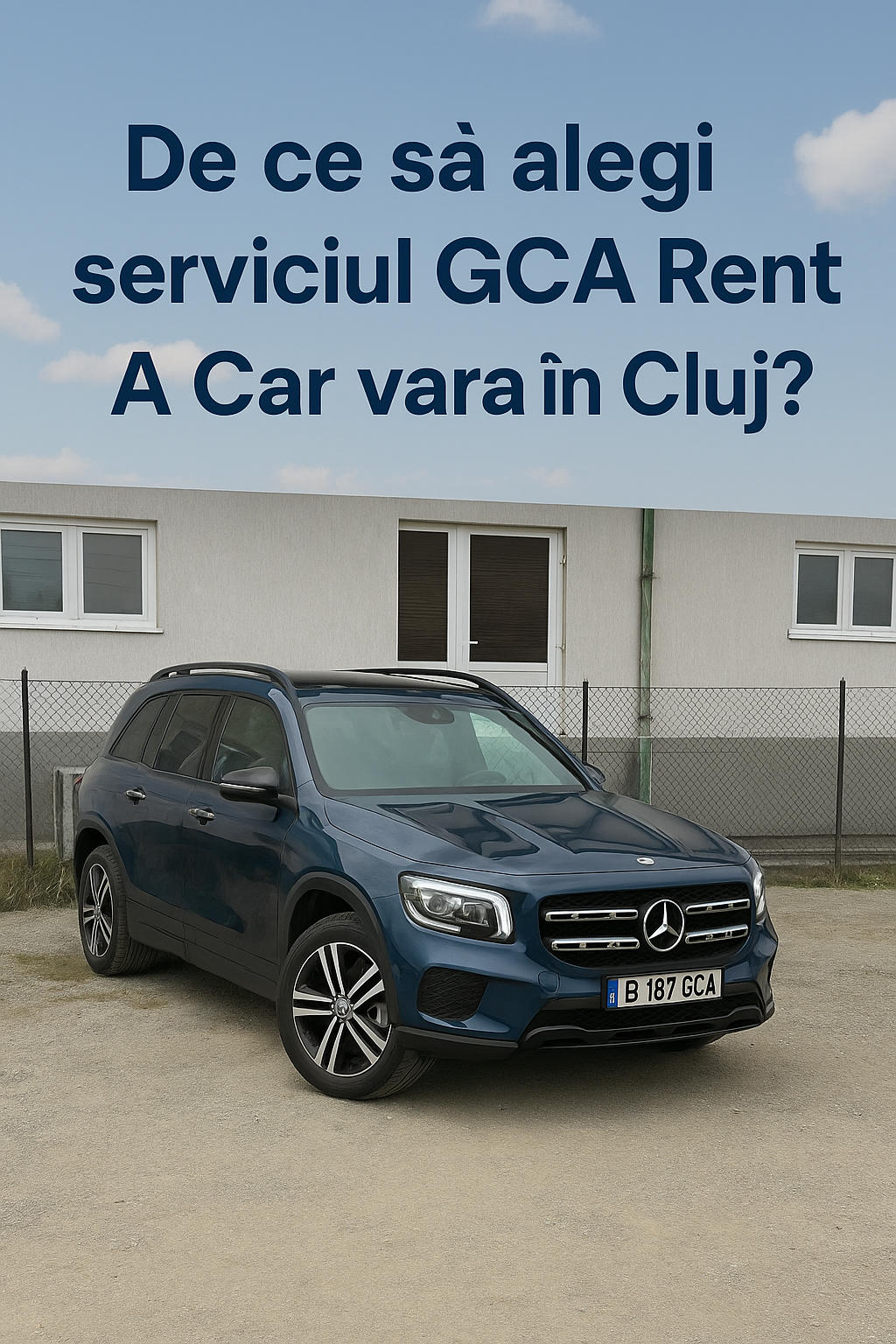 De ce GCA Rent a Car Cluj